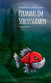 Piranhas im Schlossgraben