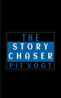 The Story Chaser