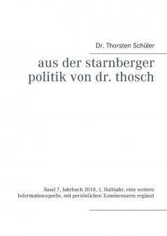 Aus der Starnberger Politik von Dr. Thosch