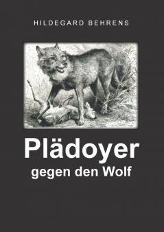 Pl��doyer gegen den Wolf
