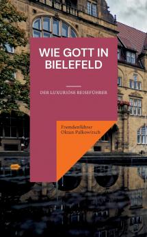 Wie Gott in Bielefeld