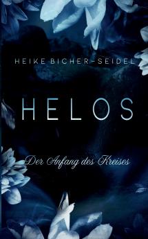 Helos - Der Anfang des Kreises