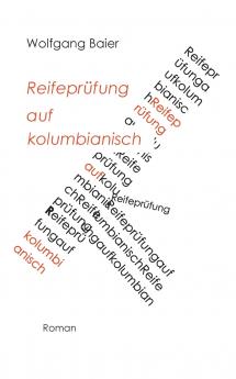 Reifeprüfung auf kolumbianisch