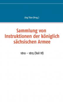 Sammlung von Instruktionen der königlich sächsischen Armee
