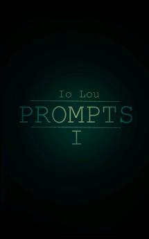 Prompts I