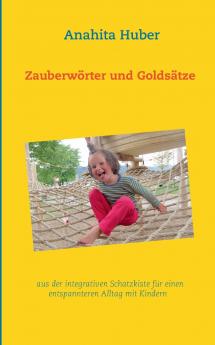 Zauberwörter und Goldsätze