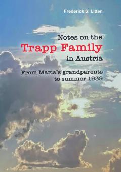 Notes on the Trapp Family in Austria