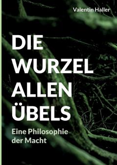 Die Wurzel allen Übels