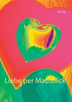 Liebe per Mausclick