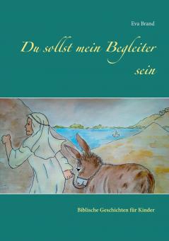 Du sollst mein Begleiter sein