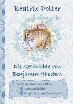 Die Geschichte von Benjamin Häschen (inklusive Ausmalbilder und Cliparts zum Download)