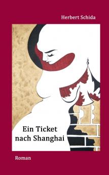 Ein Ticket nach Shanghai