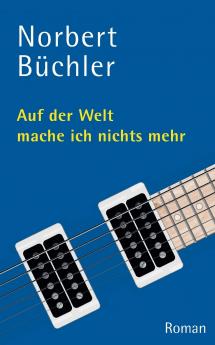 Auf der Welt mache ich nichts mehr