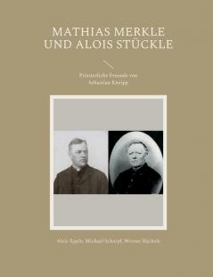 Mathias Merkle und Alois Stückle