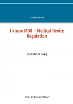 I know MDR - Medical Device Regulation