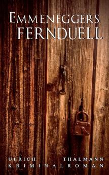 Emmeneggers Fernduell