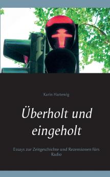 ��berholt und eingeholt