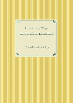 Wenn Jesus in das Leben kommt
