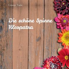 Die schöne Spinne Kleopatra