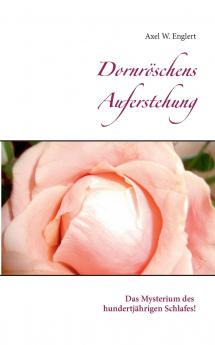 Dornröschens Auferstehung