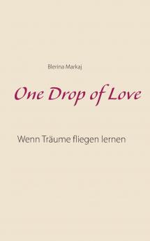 One Drop of Love