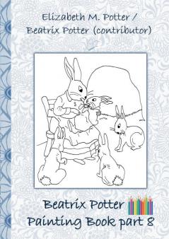 Beatrix Potter Painting Book Part 8 ( Peter Rabbit )
