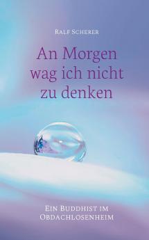 An Morgen wag ich nicht zu denken