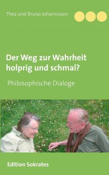 Der Weg zur Wahrheit holprig und schmal