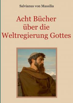 Acht Bücher über die Weltregierung Gottes