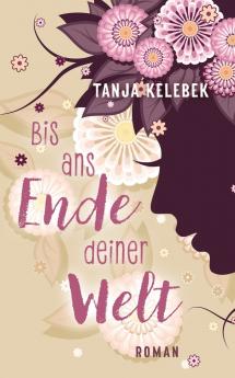 Bis ans Ende deiner Welt