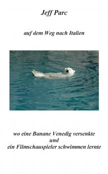 Jeff Parc - auf dem Weg nach Italien