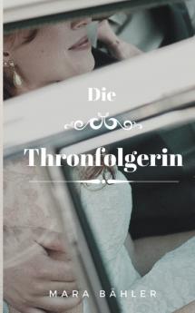 Die Thronfolgerin