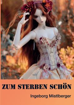 Zum Sterben schön