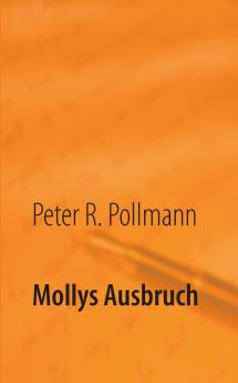 Mollys Ausbruch