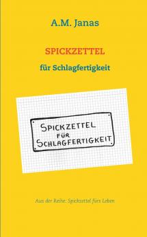Spickzettel für Schlagfertigkeit