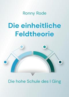 Die einheitliche Feldtheorie
