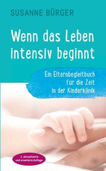 Wenn das Leben intensiv beginnt