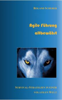 Agile Führung altbewährt