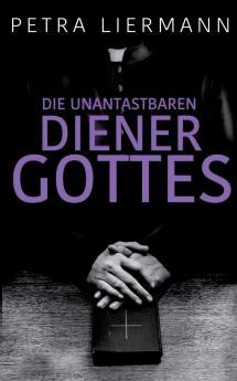 Die unantastbaren Diener Gottes