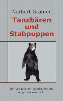 Tanzbären und Stabpuppen