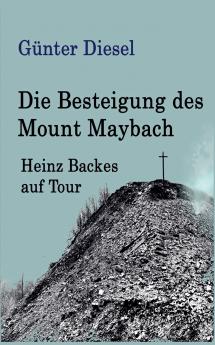 Die Besteigung des Mount Maybach