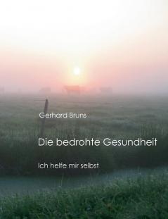 Die bedrohte Gesundheit