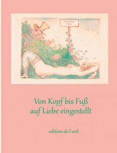 Von Kopf bis Fuß auf Liebe eingestellt