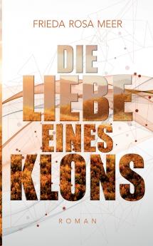 Die Liebe eines Klons