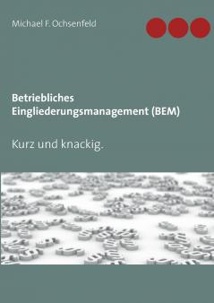 Betriebliches Eingliederungsmanagement (BEM)