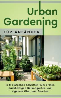 Urban Gardening für Anfänger