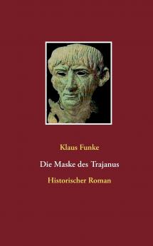 Die Maske des Trajanus