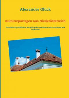 Kulturreportagen aus Nieder��sterreich