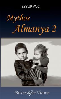 Mythos Almanya 2