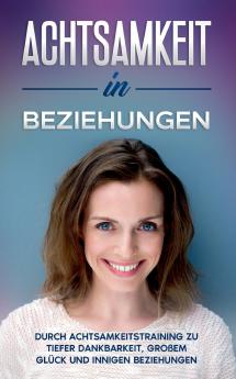 Achtsamkeit in Beziehungen